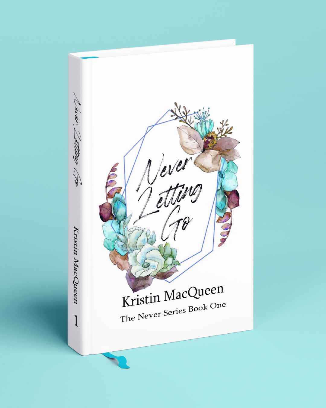 Never Letting Go (The Never Series Book 1)