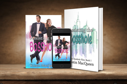 Assisting the Bosshole (The Bosshole Files Book 1)