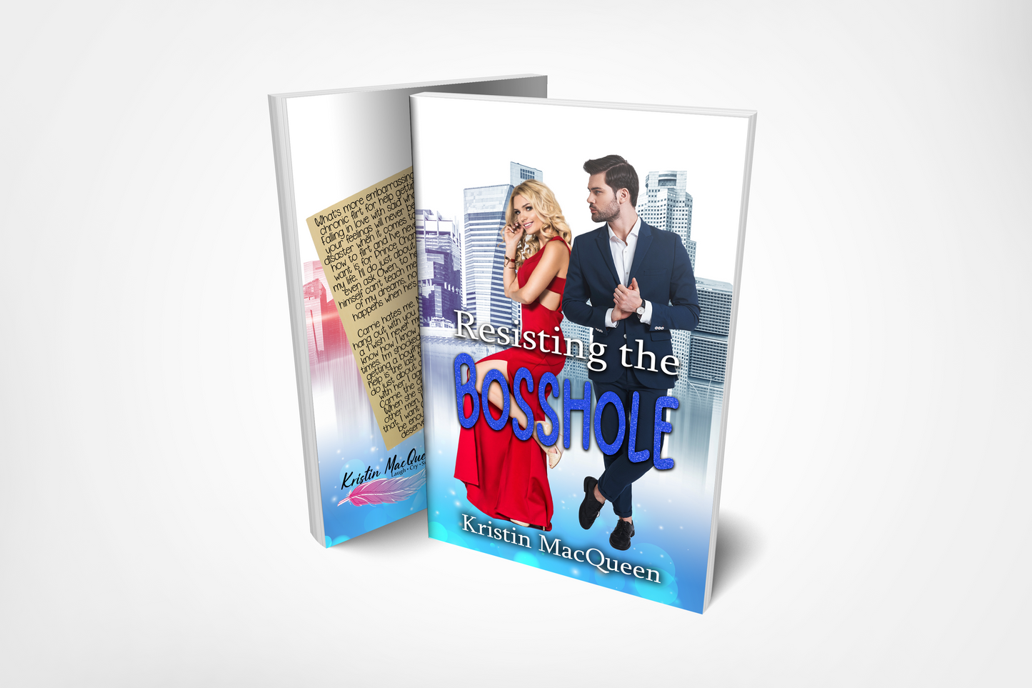 Resisting the Bosshole (The Bosshole Files Book 2)