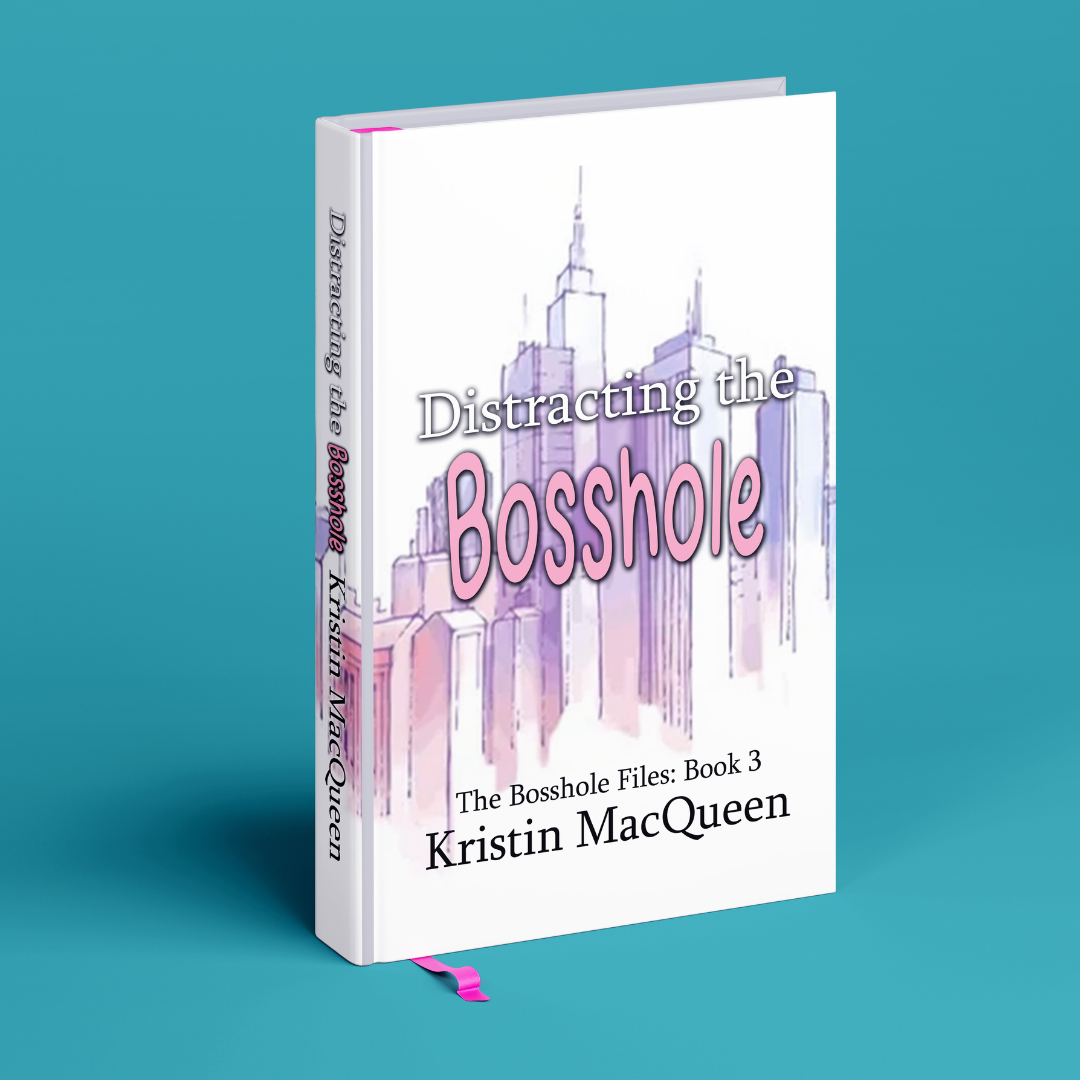 Distracting the Bosshole (The Bosshole Files Book 3)