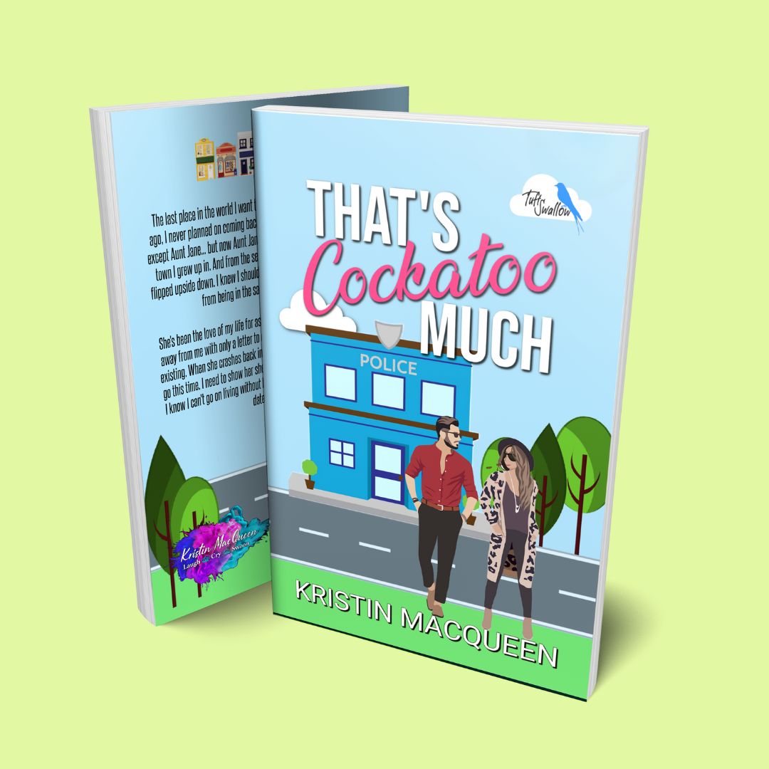 That's Cockatoo Much (Tuft Swallow Shared World Book 1)