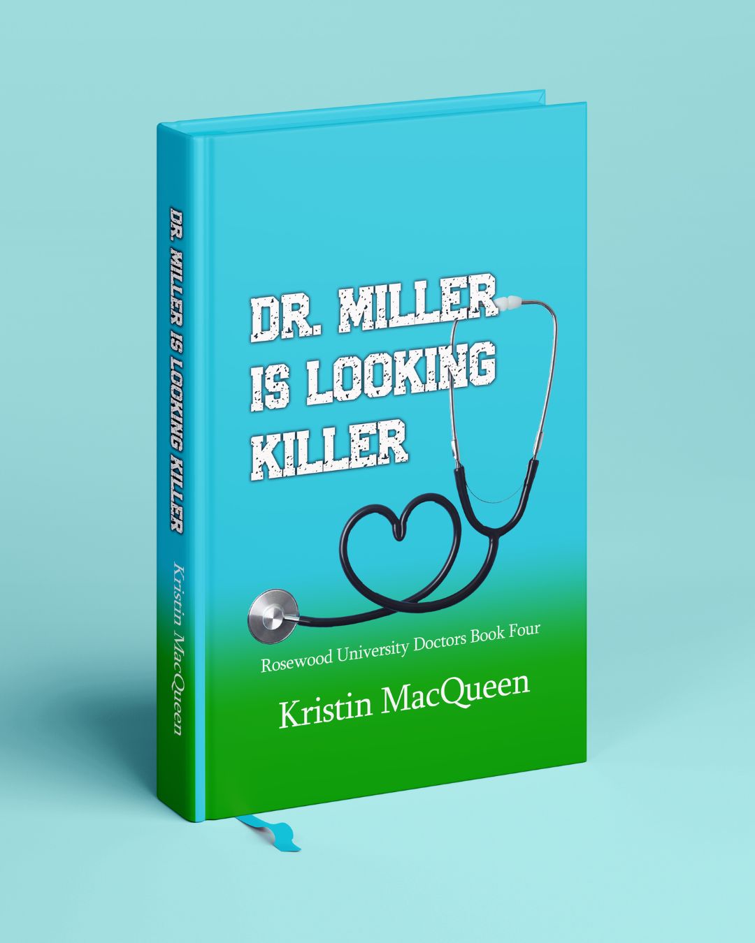 Dr. Miller is Looking Killer (Rosewood University Hospital Book 4)