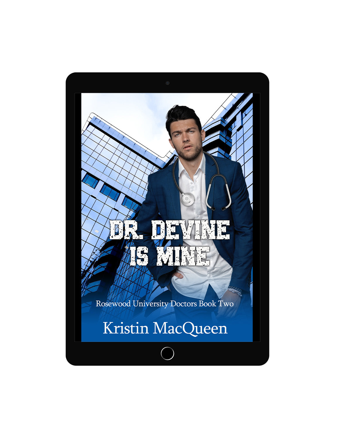 Dr. Devine is Mine (Rosewood University Hospital Book 2)