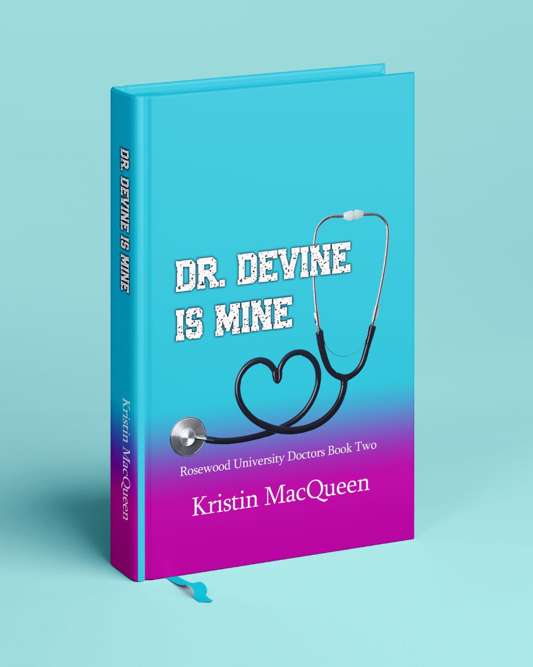Dr. Devine is Mine (Rosewood University Hospital Book 2)
