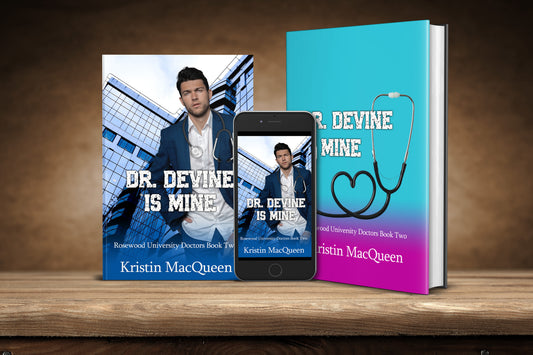 Dr. Devine is Mine (Rosewood University Hospital Book 2)