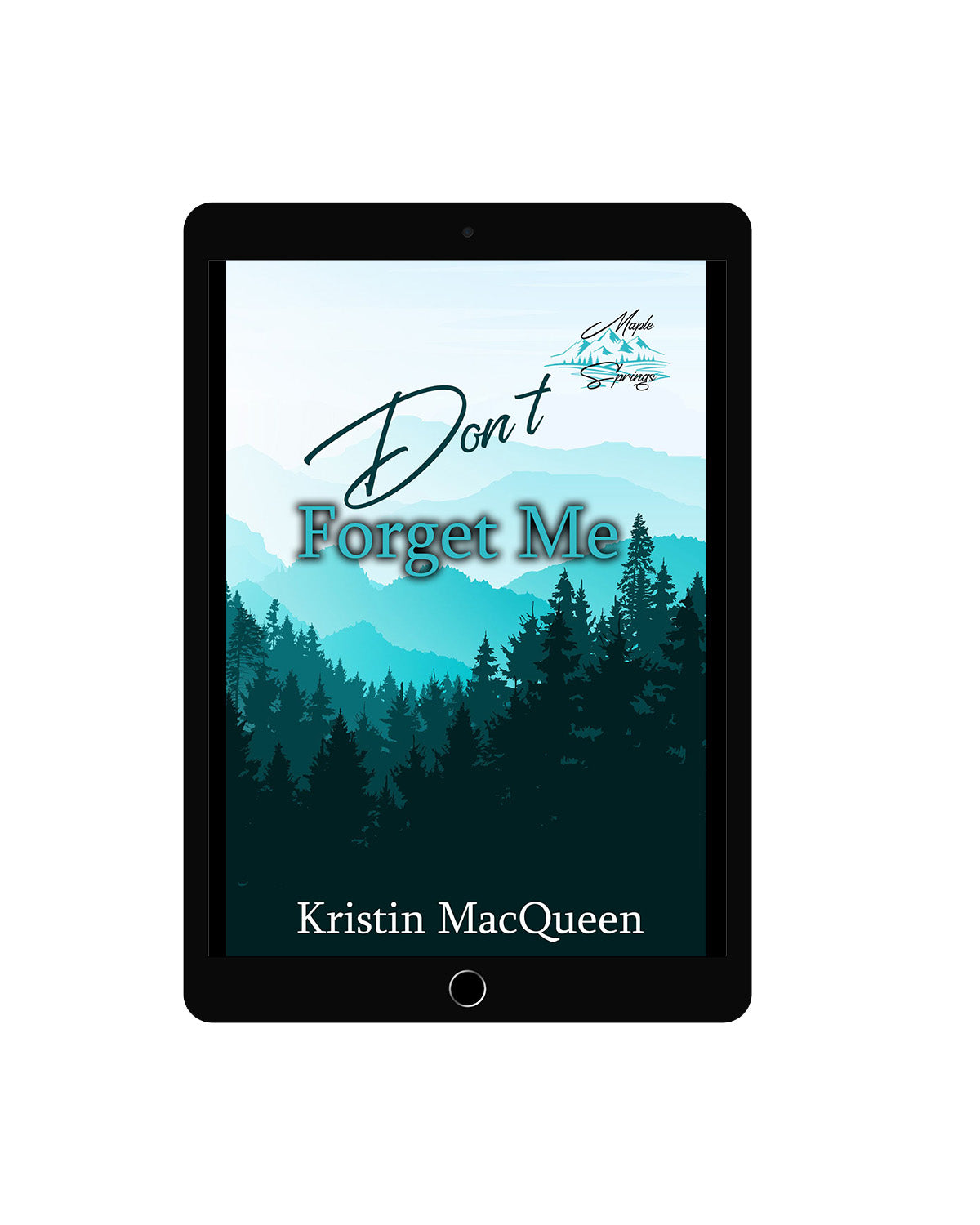 Don't Forget Me (Maple Springs Book 1)