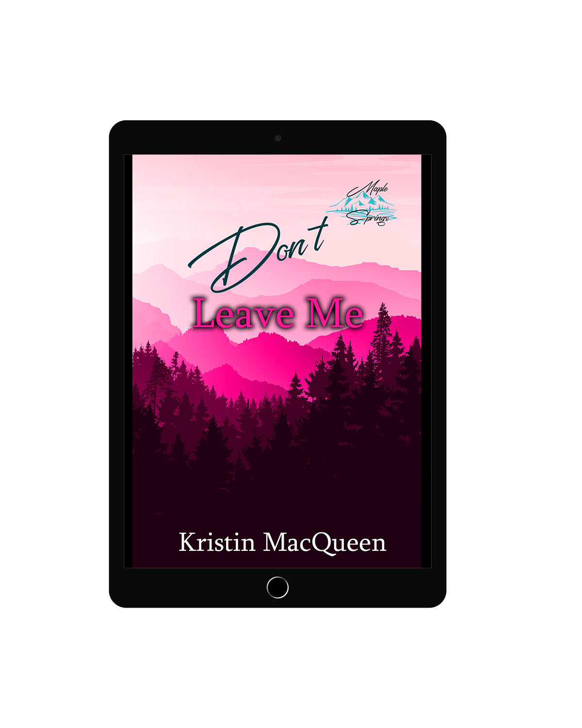 Don't Leave Me (Maple Springs Book 3)