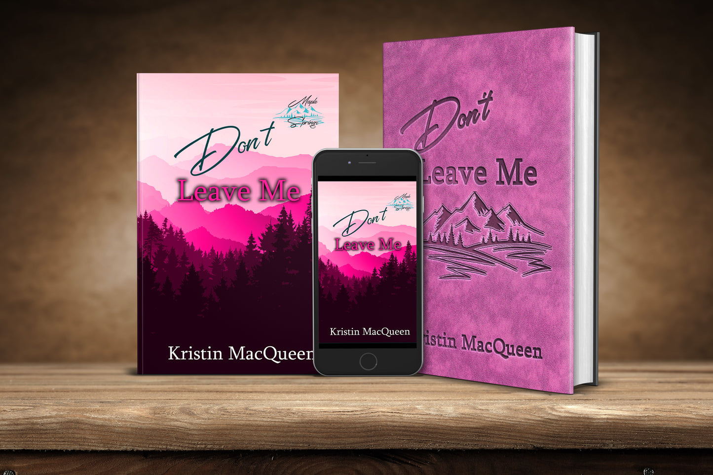 Don't Leave Me (Maple Springs Book 3)