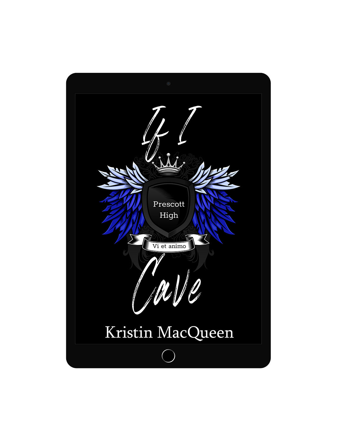 If I Cave (Prescott High Book 2)
