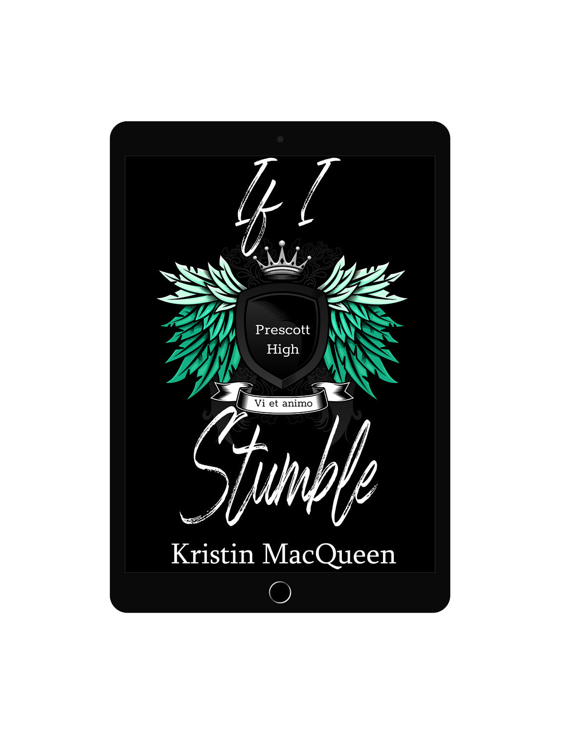 If I Stumble (Prescott High Book 3)