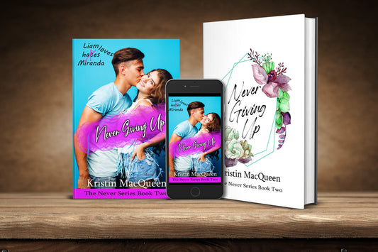 Never Giving Up (The Never Series Book 2)