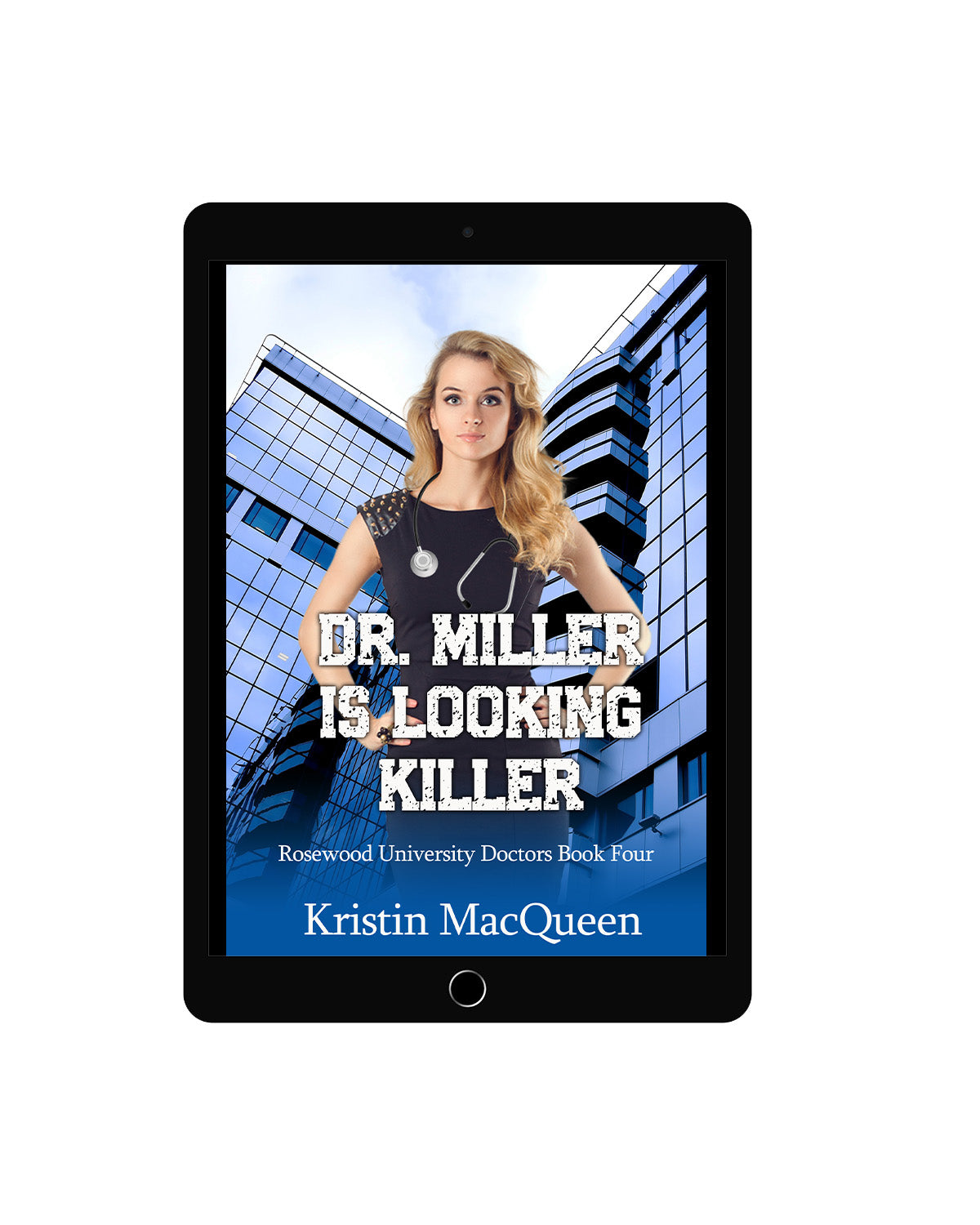 Dr. Miller is Looking Killer (Rosewood University Hospital Book 4)